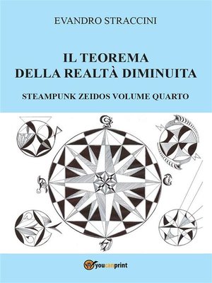 cover image of Il Teorema della Realtà Diminuita--Steampunk Zeidos volume quarto
